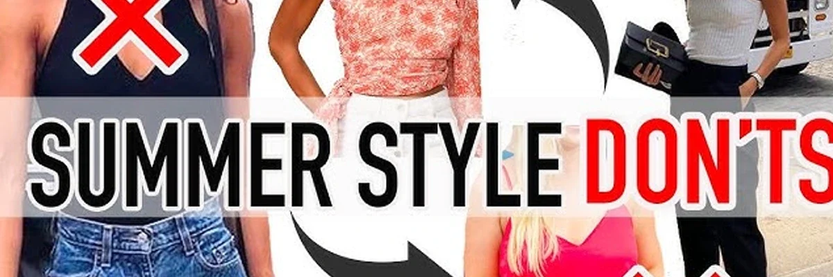 Summer Outfit Mistakes to Avoid 1